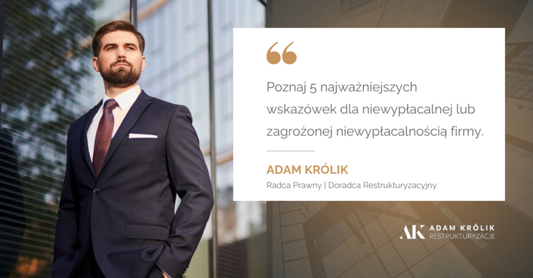 Restrukturyzacja – 5 najważniejszych korzyści dla niewypłacalnej lub zagrożonej niewypłacalnością firmy